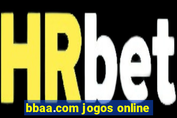 bbaa.com jogos online